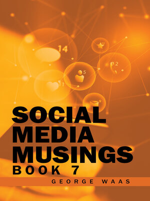 cover image of Social Media Musings: Book 7